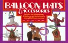Balloon Hats and Accessories